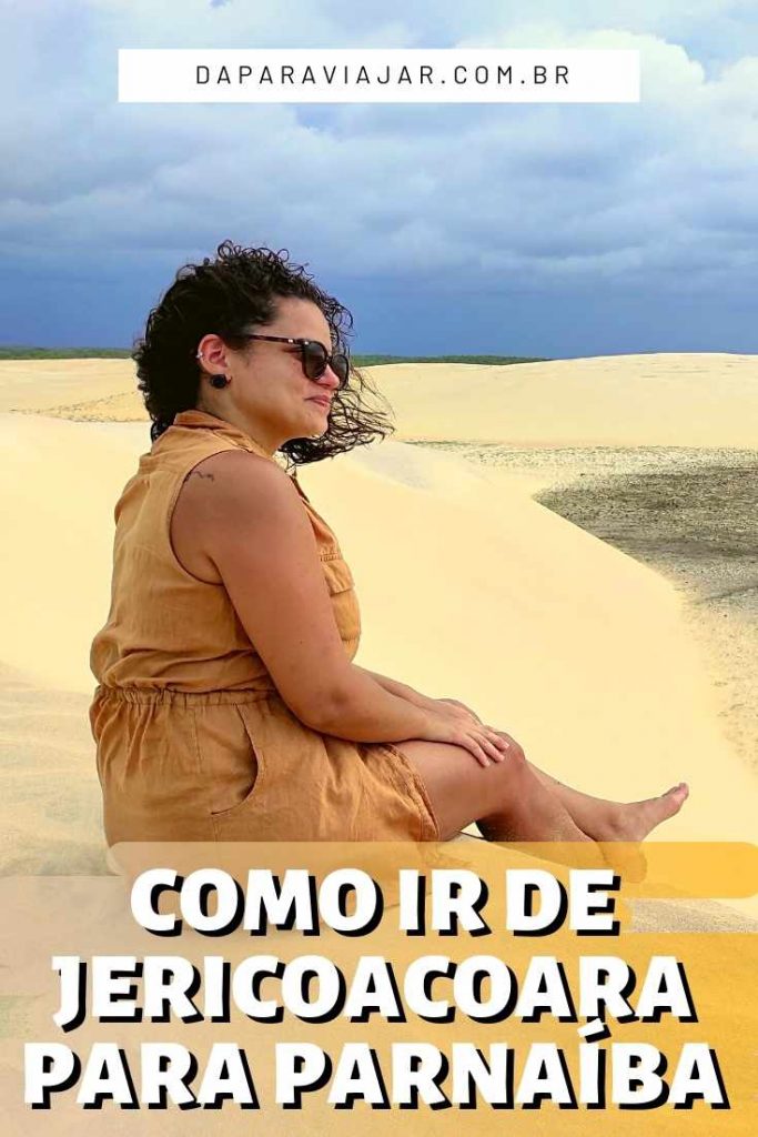 Como ir de Jericoacoara para Parnaíba? Salve no Pinterest!