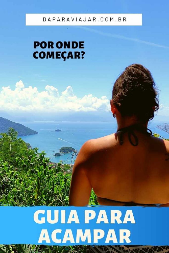 Guia para começar a acampar - Salve no Pinterest!