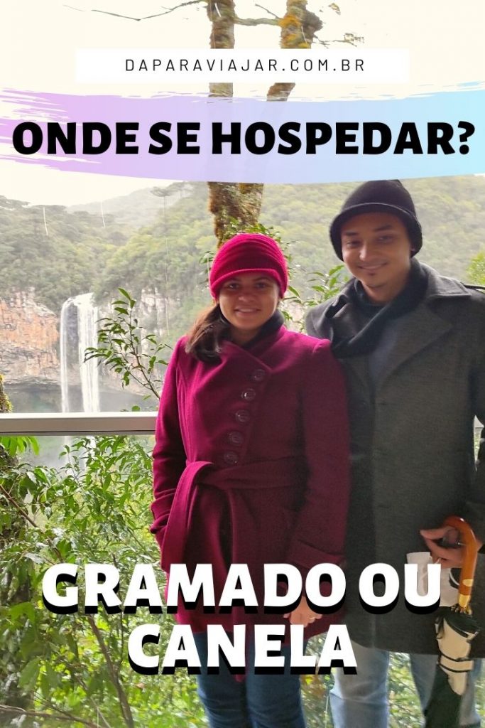Onde se hospedar: Gramado ou Canela? - Salve no Pinterest!